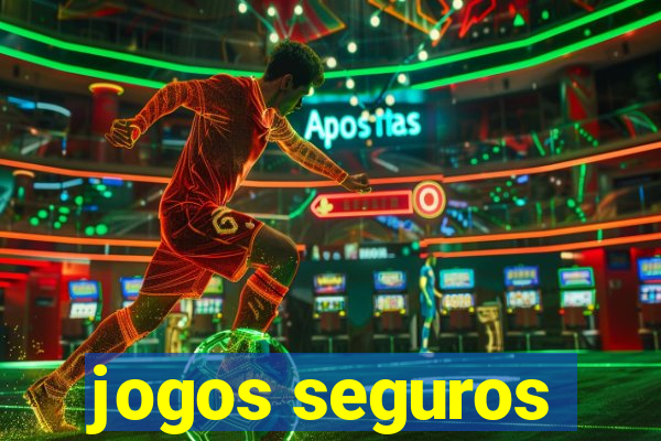 jogos seguros